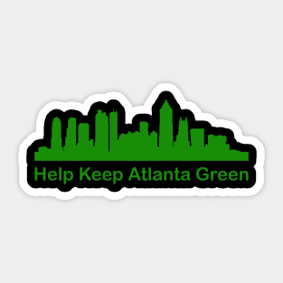 Help Keep Atlanta Green Sticker